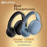 Best Headphones Under ₹2000 – Real Picks, No Hype